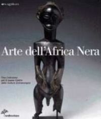Arte dell'Africa Nera - una collezione per il nuovo Centro delle Culture Extraeuropee