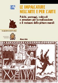 Impalcature nell'arte e per l'arte .