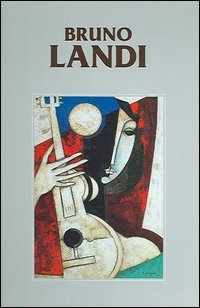 Catalogo generale delle opere di Bruno Landi. I.