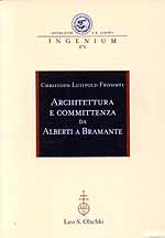 Architettura e committenza nel Quattrocento . Da Alberti a Bramante .