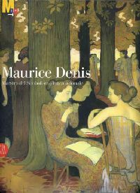 Denis - Maurice Denis. Maestro del Simbolismo internazionale