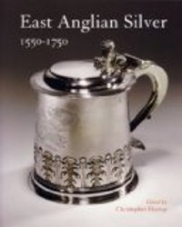 East Anglian Silver 1550-1750