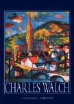 CHARLES WALCH . Catalogue raisonné de l'  oeuvre peint