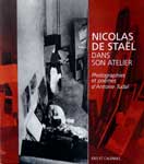 NICOLAS DE STAËL DANS SON ATELIER . Photographies et poèmes d'Antoine Tudal