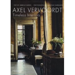 Axel Vervoordt : Timeless interiors .