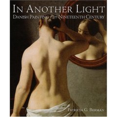 In Another Light : Danish Painting in the Nineteenth Century