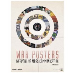 War Posters : Weapons of Mass Communication