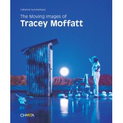 Moving Images of Tracey Moffatt .