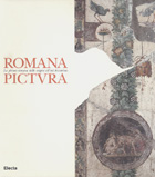 Romana Pictura : la cultura pittorica romana dalle origini al momento bizantino