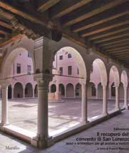 Recupero del convento di San Lorenzo . Spazi e architetture per gli anziani a Venezia .