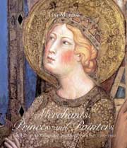 Merchants , Princes and Painters Silk Fabrics in Italian and Northern Paintings 1300 - 1550 .