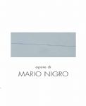 Nigro - Opere di Mario Nigro