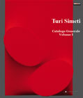 Turi Simeti . Catalogo generale . Volume Primo