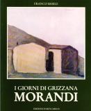 Morandi . Giorni di Grizzana .