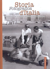 Storia fotografica d'Italia 1946 - 1966 . La ricostruzione , lo scontro politico , il boom economico .