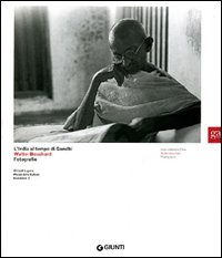 India al tempo di Gandhi . Walter Bosshard Fotografie . Ediz. italiana e inglese .