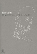 Festschrift per gli ottant'anni di Vittorio Gregotti .