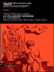 Collezioni Gonzaga . La quadreria nell'elenco dei beni del 1626-1627