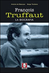 François Truffaut . La biografia