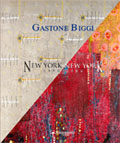 Biggi - Gastone Biggi: New York , New York , 1990 - 2006
