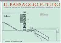 Paesaggio futuro . Letture e norme per il patrimonio dell'architettura moderna a Ivrea