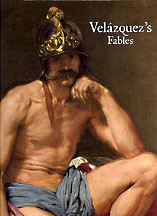 VELAZQUEZ ' s Fables :  Mythology and Sacred History in the Golden Age