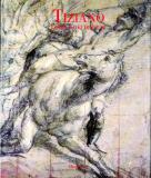 Tiziano. Corpus dei disegni autografi