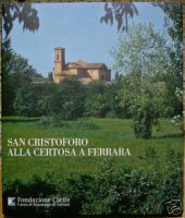 San Cristoforo alla Certosa a Ferrara .