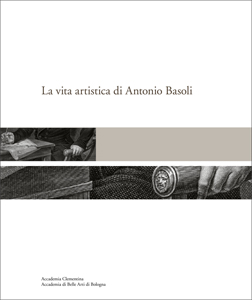 Vita artistica di Antonio Basoli .