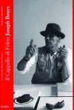 Cappello di feltro. Joseph Beuys. Una vita raccontata