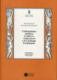 Collezionismo mediceo .  Cosimo I , Francesco I e il Cardinale Ferdinando