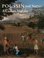 Poussin and Nature : Arcadian Visions