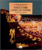 Mobilier français Directoire Consulat  empire (Le)