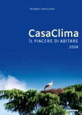 CasaClima . Il piacere di abitare 2008