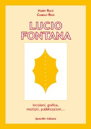 Fontana - Lucio Fontana (incisioni, grafica, multipli, pubblicazioni...)