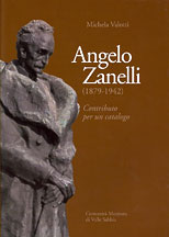 Zanelli - Angelo Zanelli (1879-1942). Contributo per un catalogo