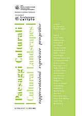 Paesaggi Culturali . Cultural Landscapes . Rappresentazioni esperienze prospettive