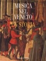 Musica in Veneto /1 . La storia