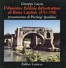 Urbanistica edilizia infrastrutture di Roma capitale 1870-1990