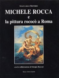 Rocca - Michele Rocca e la pittura rococò a Roma