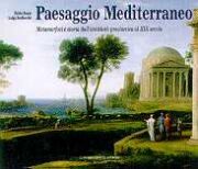 Paesaggio Mediterraneo . Metamorfosi e storia dall'antichità preclassica al XIX secolo