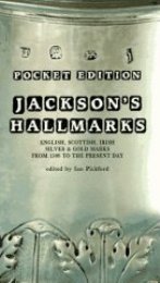 Jackson's Hallmarks - English, Scottish, Irish Silver & Gold marks from 1300 to the present day