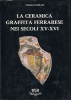 Ceramica graffita ferrarese nei secoli XV e XVI