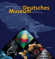 Deutsches museum . Ingenious invention and masterpieces of science and tecnology