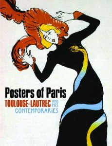 Posters of Paris. Toulouse-Lautrec and His Contemporaries