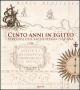 Missioni italiane in Egitto . Cento anni di missioni archeologiche in Egitto e di ricerca italiana