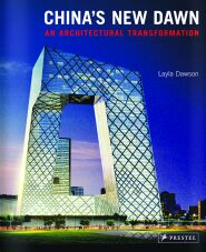 China's new dawn . An architectural Transformation