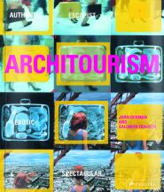 Architourism . Autentic, escapist, exotc, spectacular