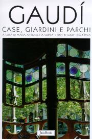 Gaudì.Case,giardini e parchi