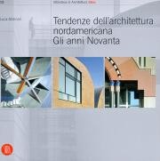 Tendenze dell'architettura nordamericana.Gli anni 90